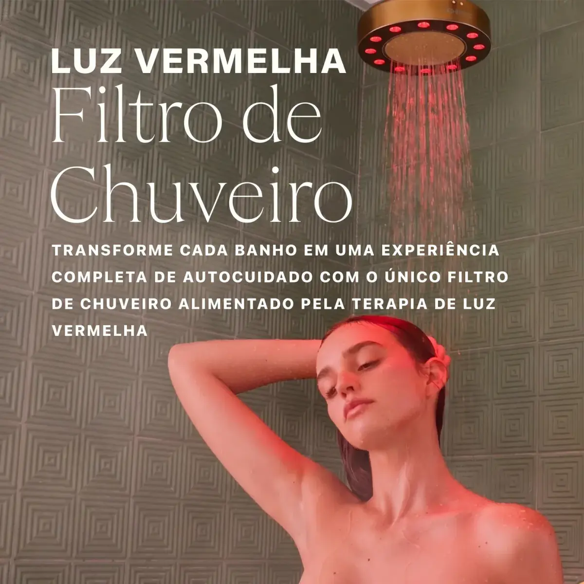 Chuveiro com Luz Vermelha HigherDOSE